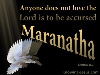 1 Corinthians 16:22 He Is To Be Accursed (gold)